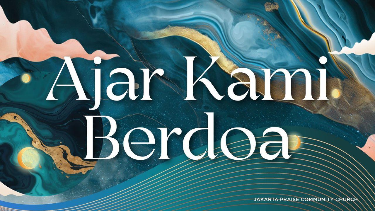Ajar Kami Berdoa