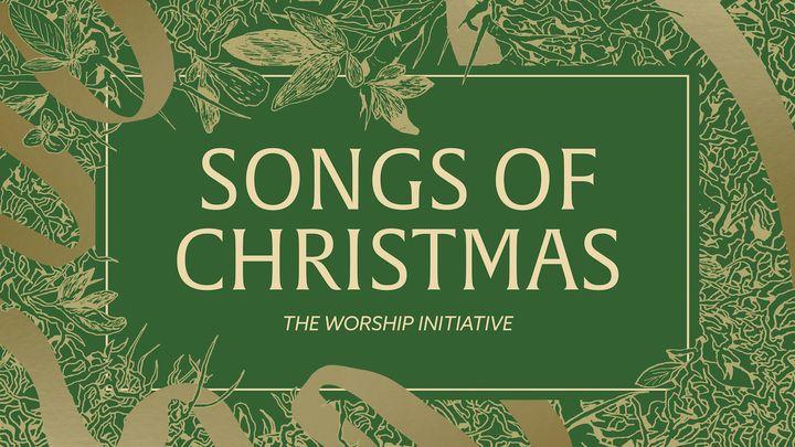 Worship Initiative | Songs of Christmas