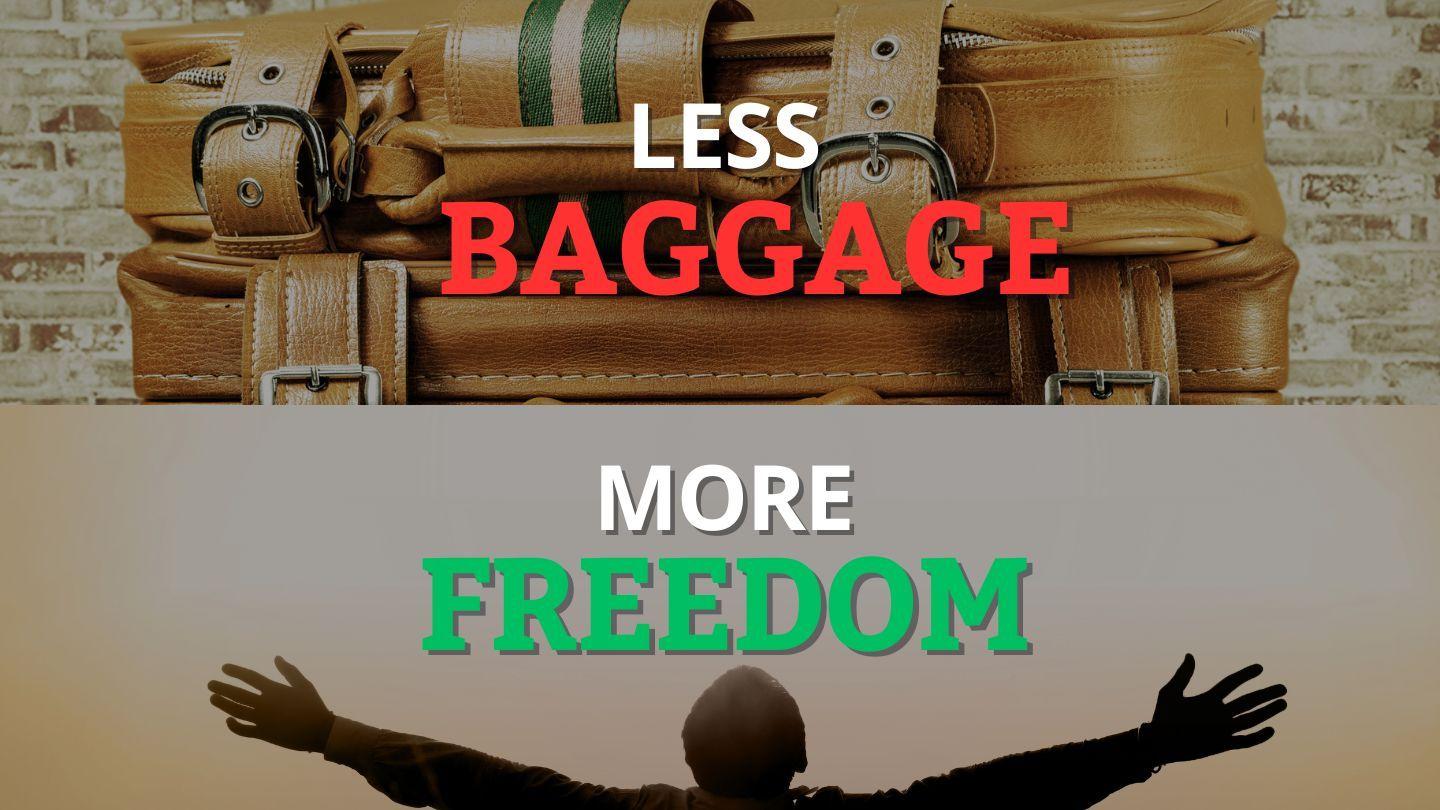 Less Baggage, More Freedom Luke 1:63-64 King James Version