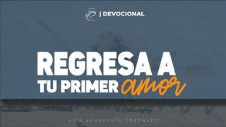 Regresa a tu primer amor Colosenses 1:13-22 Nueva Traducción Viviente