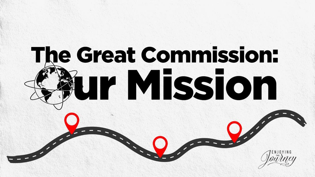 The Great Commission | Our Mission