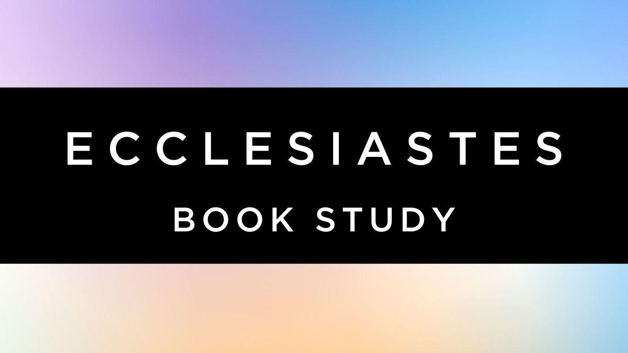 Ecclesiastes Book Study - TheStory