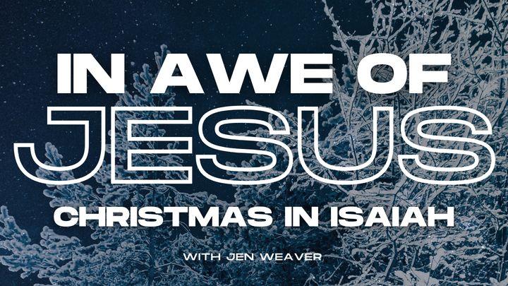 In Awe of Jesus: Christmas Foretold in Isaiah
