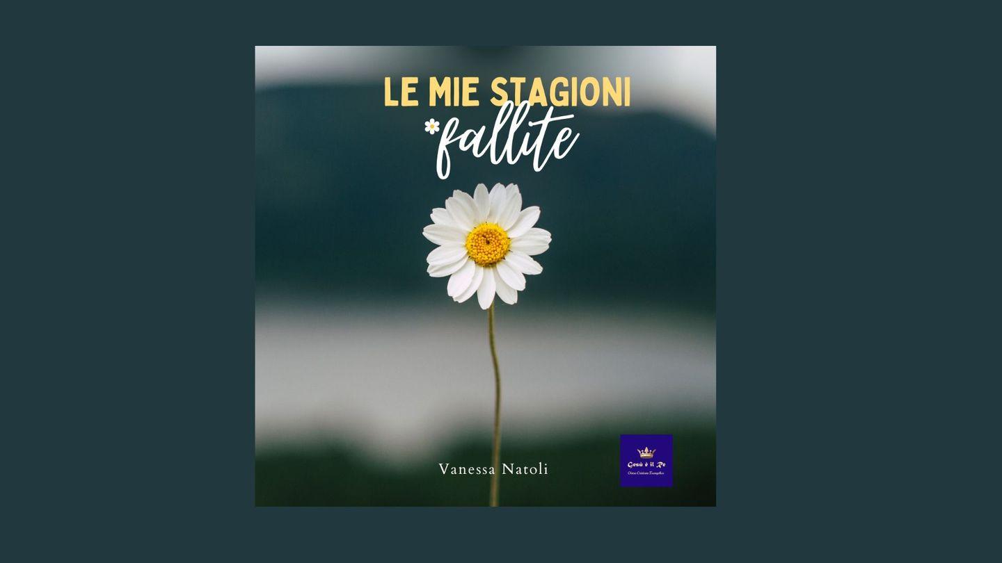 Le Mie Stagioni Fallite, Quando Il Fallimento Degli Uomini È La Vittoria Di Dio Seconda lettera ai Corinzi 12:7-11 Nuova Riveduta 1994