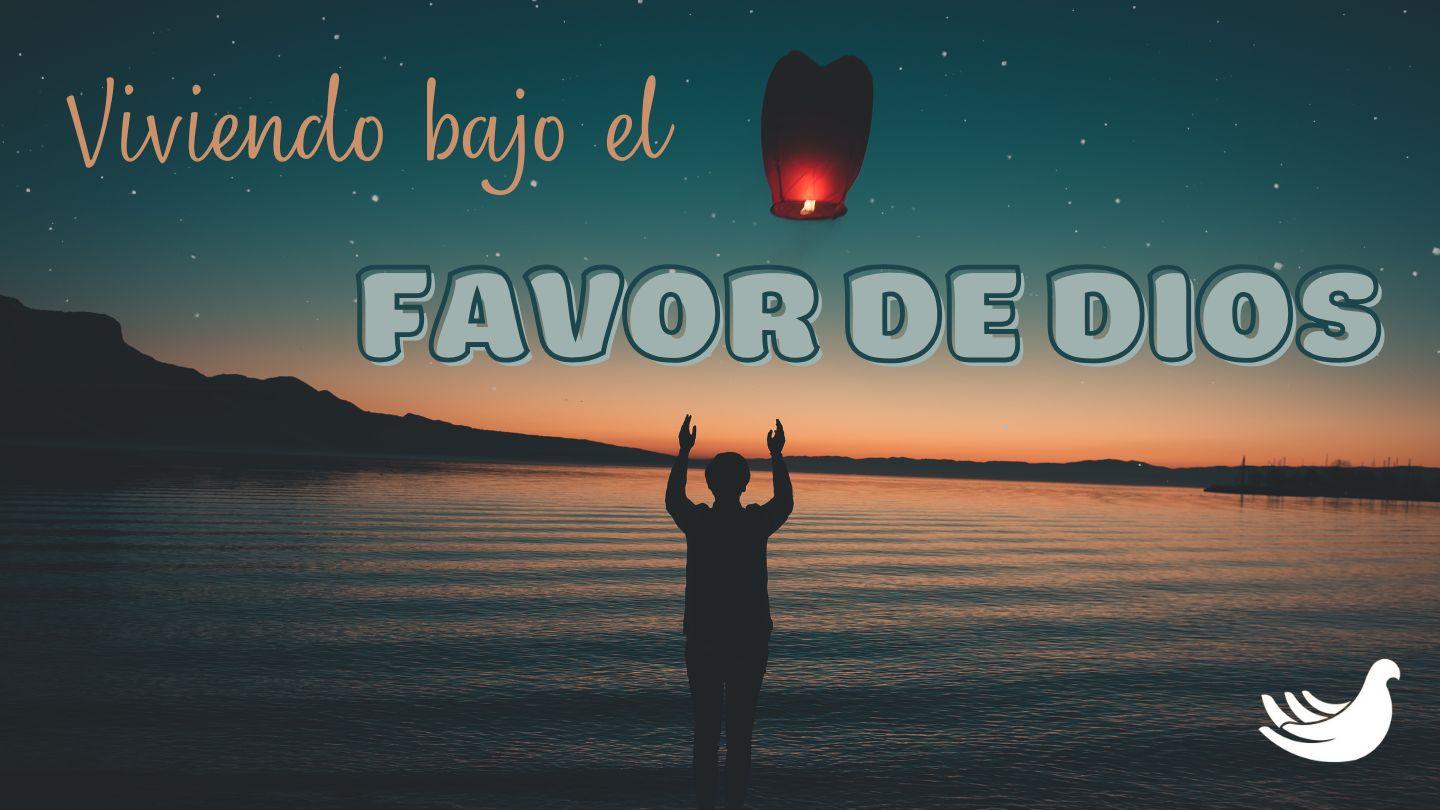Viviendo Bajo El Favor De Dios Salmos 92:12-13 Traducción en Lenguaje Actual