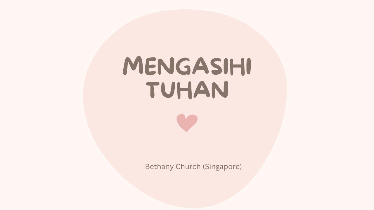 Mengasihi Tuhan