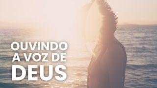Ouvindo a Voz De Deus