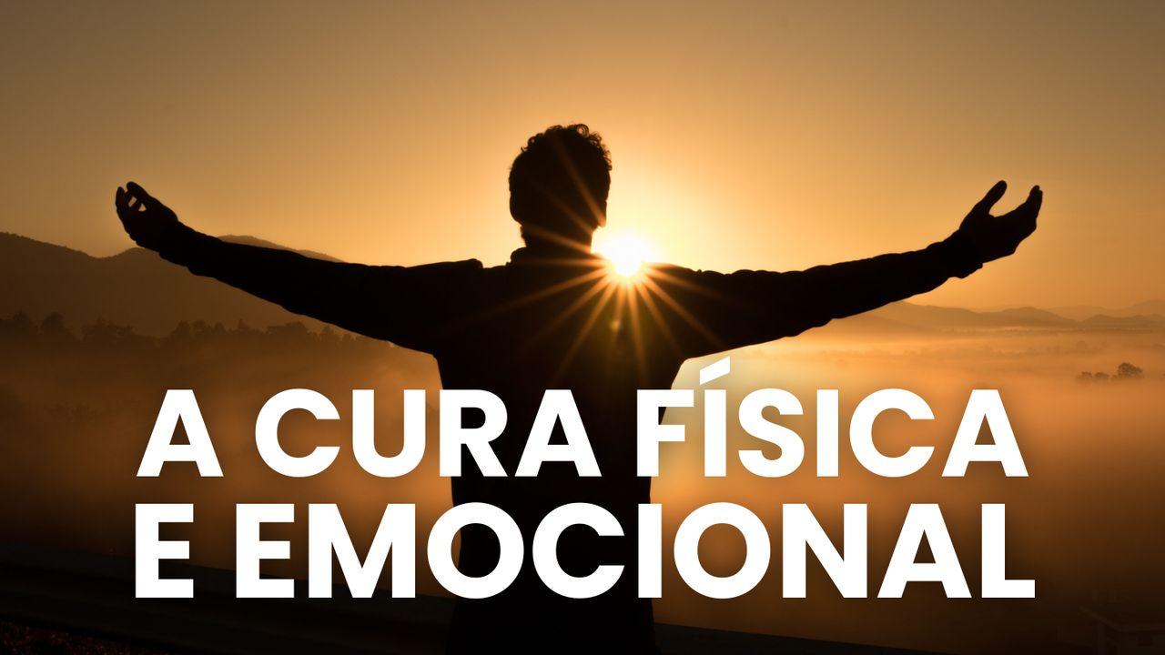 A Cura Física E Emocional