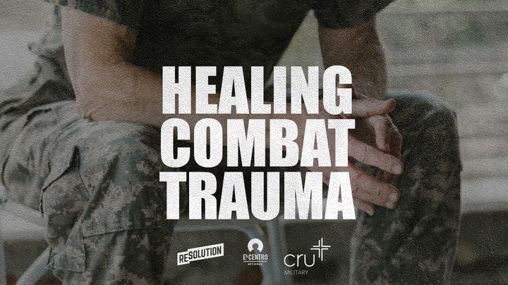 Healing Combat Trauma