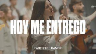 Hoy Me Entrego Hebrews 13:5 The Passion Translation