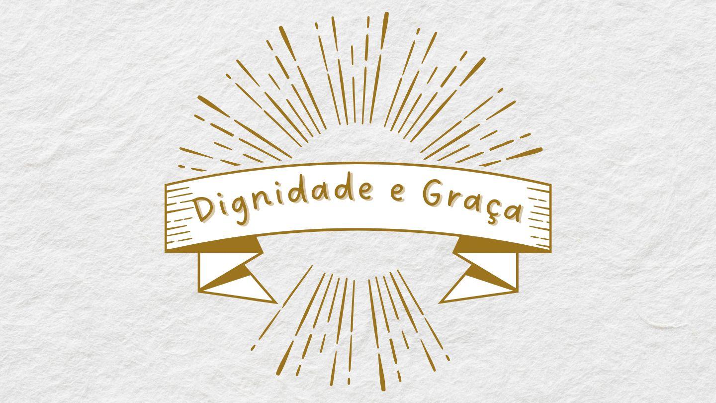 Dignidade E Graça Provérbios 31:8-9 Nova Tradução na Linguagem de Hoje