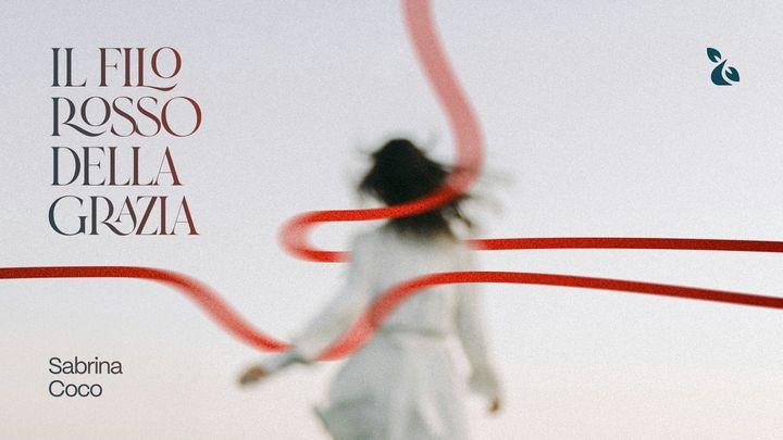 Il Filo Rosso Della Grazia