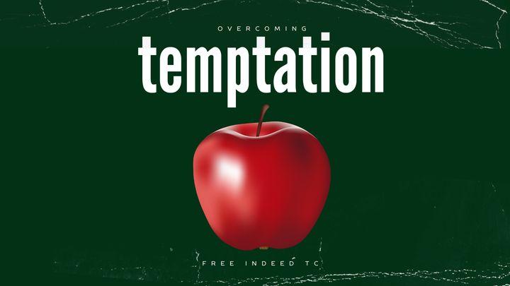 Overcoming Temptation