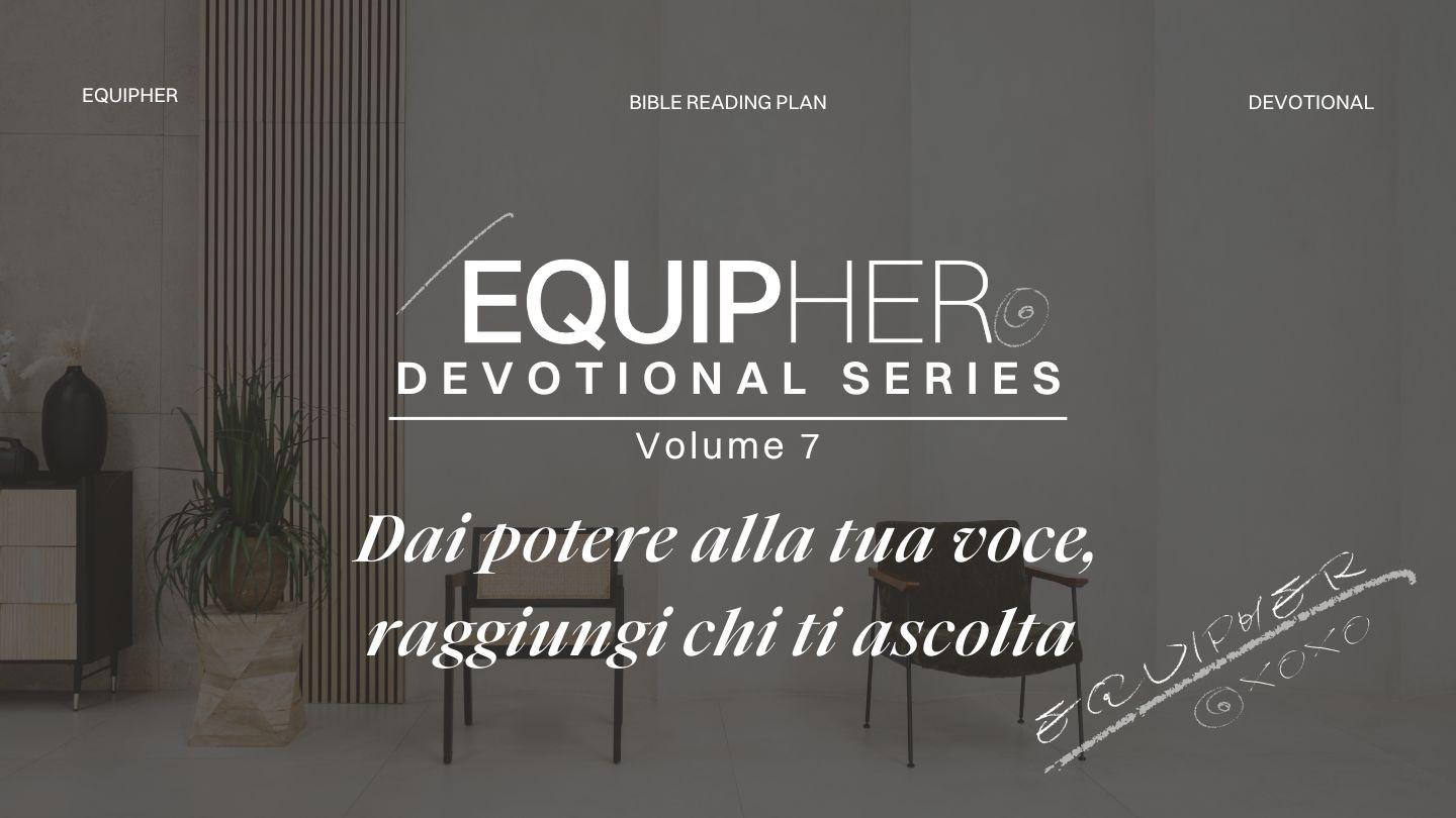 EquipHer Vol. 7: "Dai Potere Alla Tua Voce, Raggiungi Chi Ti Ascolta" 若翰攸編耶穌基督福音 4:29 白日昇－徐約翰文理新約（缺）
