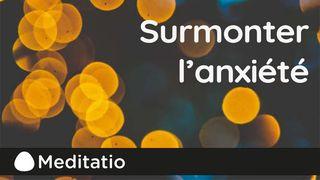 Surmonter l'anxiété मत्ती 6:34 चम्बयाली नौआ नियम