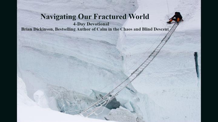 Navigating Our Fractured World