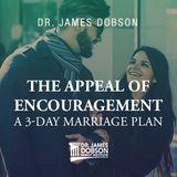 The Appeal of Encouragement: A 3-Day Marriage Plan