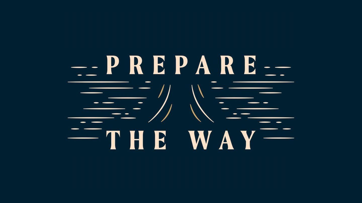 Prepare the Way: A 21-Day Reading Plan Through John by Justeina Brownlee