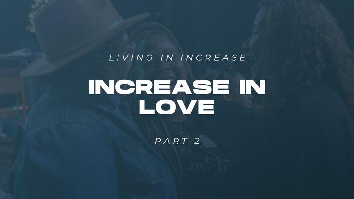 Living in Increase (Part 2) - Increase in Love