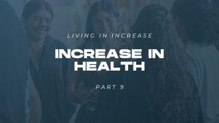 Living in Increase (Part 9) - Increase in Health