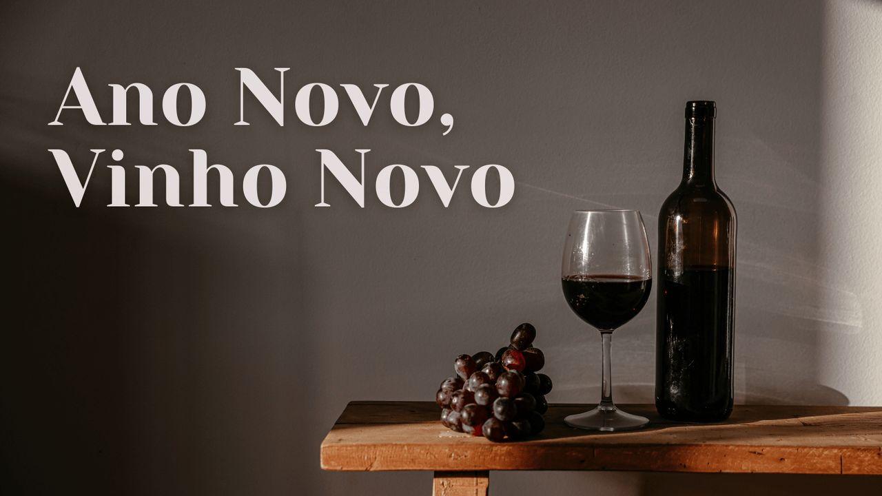 Ano Novo, Vinho Novo