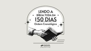 A Bíblia toda em 150 dias