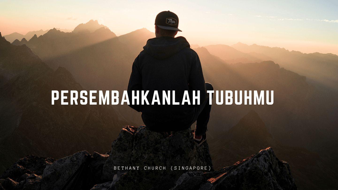 Persembahkanlah Tubuhmu Yohanes 1:8-14 Alkitab Terjemahan Baru