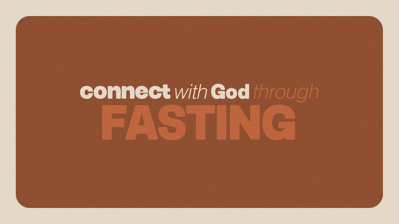 Connect With God Through Fasting | 7 Day Guide