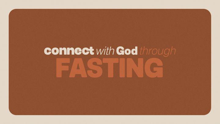 Connect With God Through Fasting | 7 Day Guide