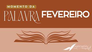 Momento da Palavra - MIVA - Fevereiro Lucas 1:80 Nova Versão Internacional - Português