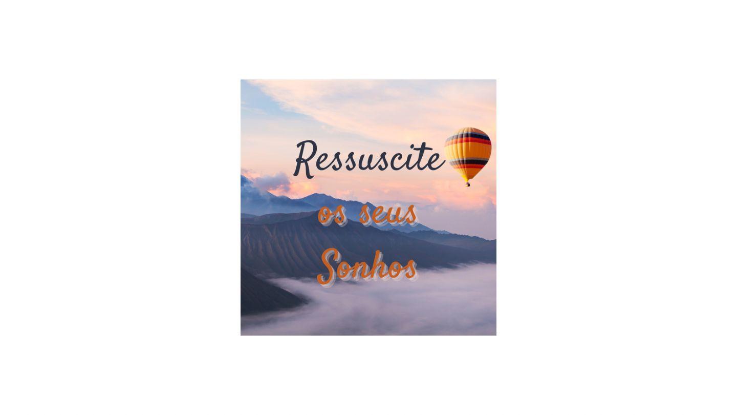 Ressuscite os Seus Sonhos