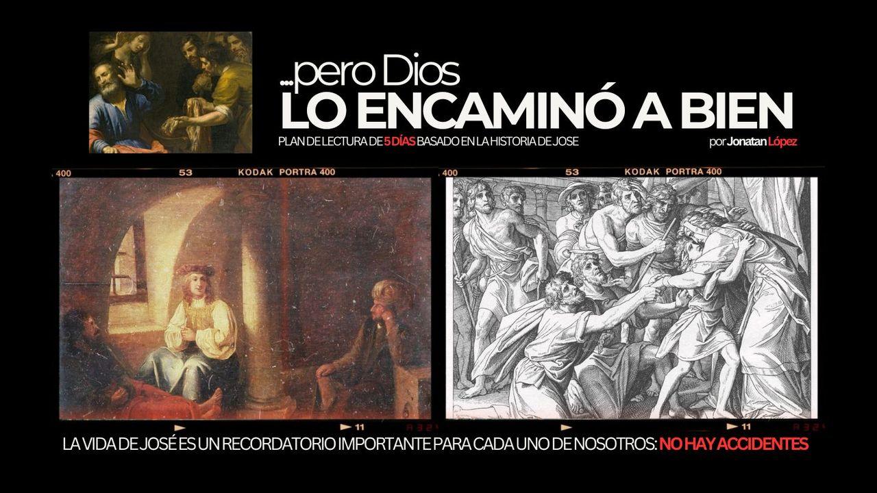 "...Pero Dios Lo Encaminó a Bien": Pensamientos Acerca De La Soberanía De Dios.
