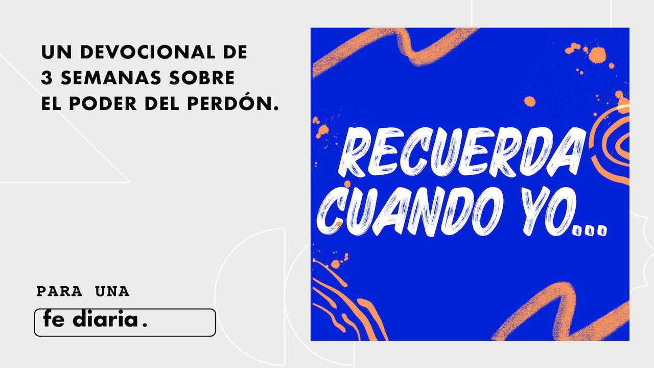 Recuerda Cuando Yo...