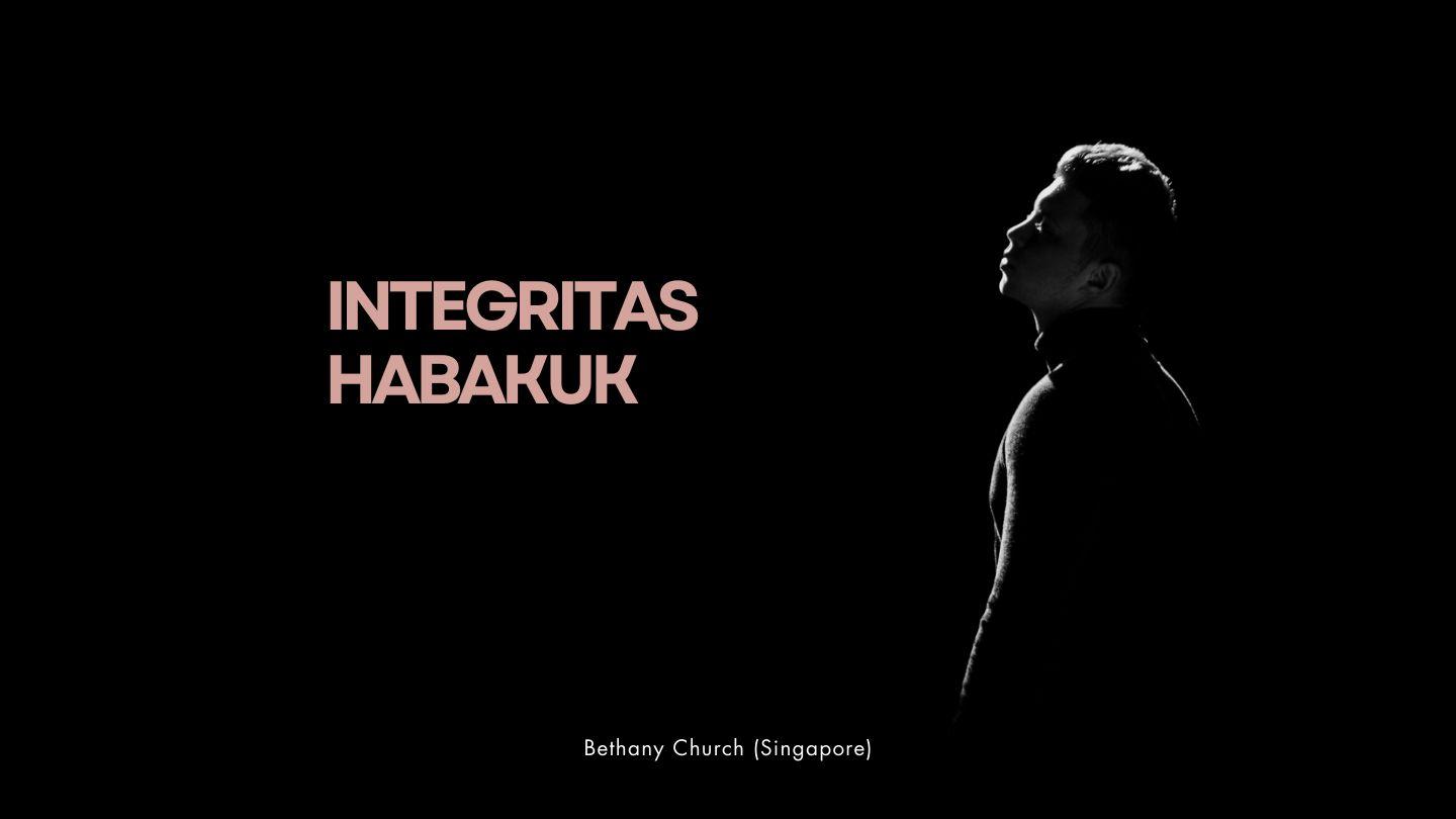 Integritas Habakuk Habakuk 2:4 Alkitab dalam Bahasa Indonesia Masa Kini