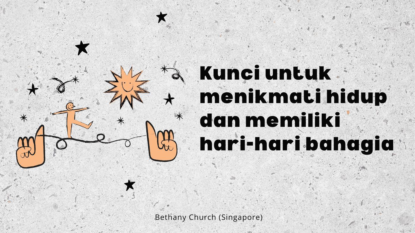 Kunci Untuk Menikmati Hidup 1 Korintus 15:33-34 Alkitab Terjemahan Baru