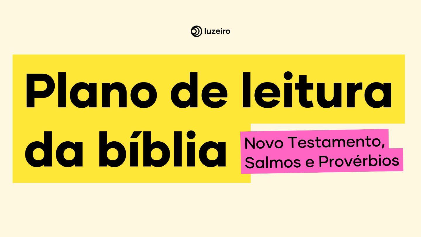 Novo Testamento, Salmos E Provérbios Em 1 Ano Com a Luzeiro