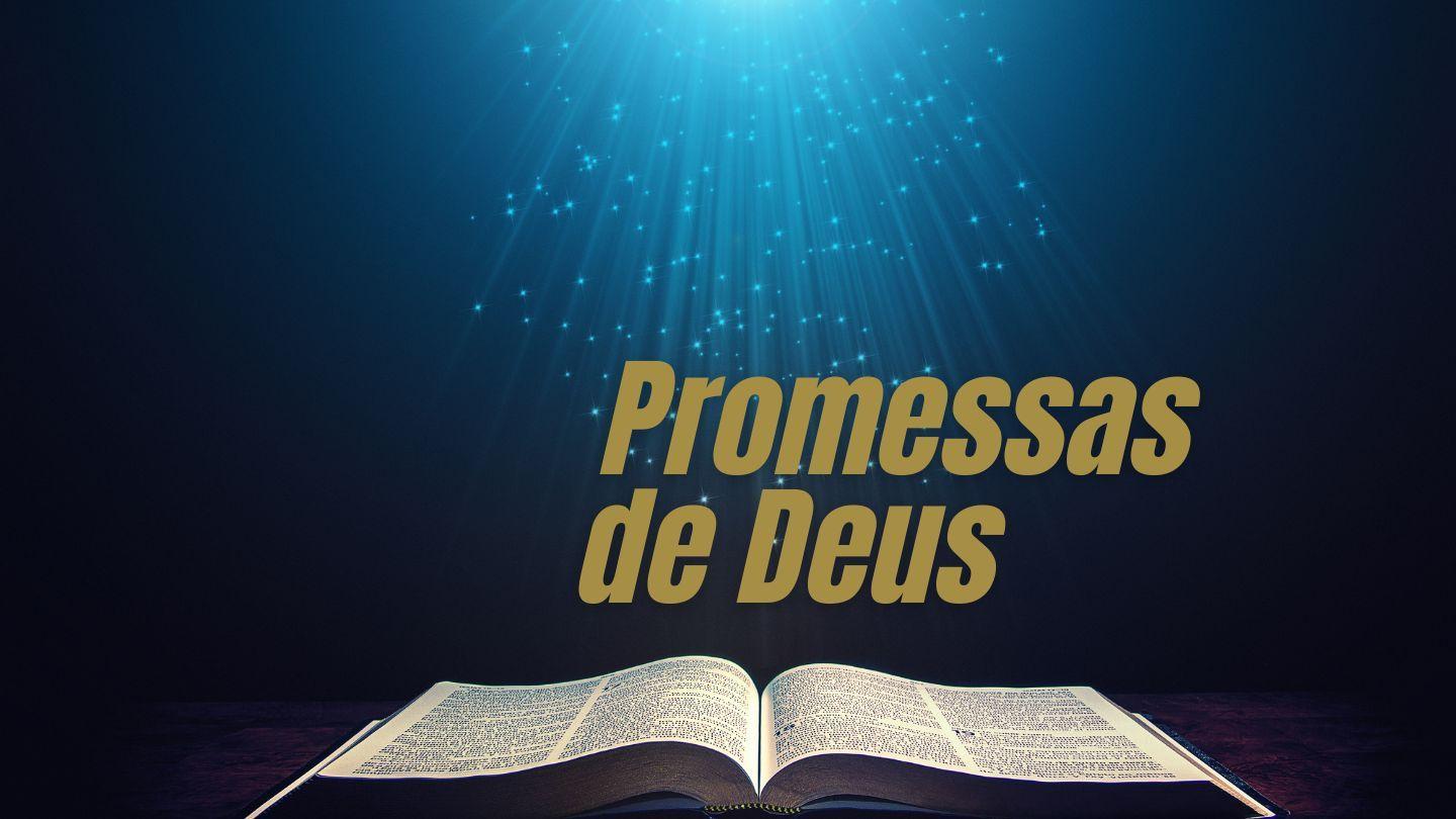 AS PROMESSAS DE DEUS PARA SUA VIDA Filipenses 4:19-20 Almeida Revista e Atualizada