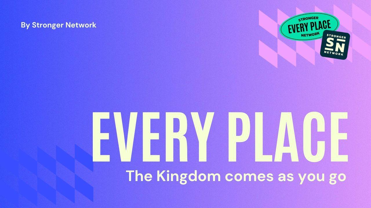 Every Place