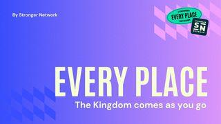 Every Place Mark 1:16-20 The Message