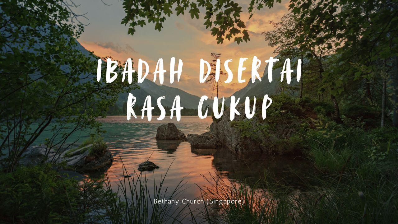 Ibadah Disertai Rasa Cukup