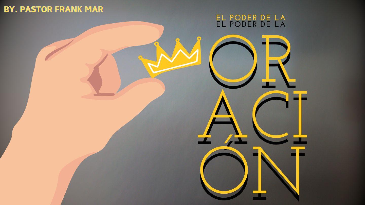 El Poder De La Oración