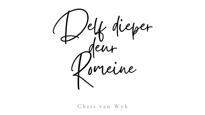 Delf dieper deur Romeine