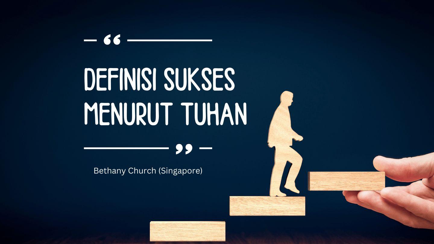 Definisi Sukses Menurut Tuhan Filipi 2:22 Alkitab Terjemahan Baru