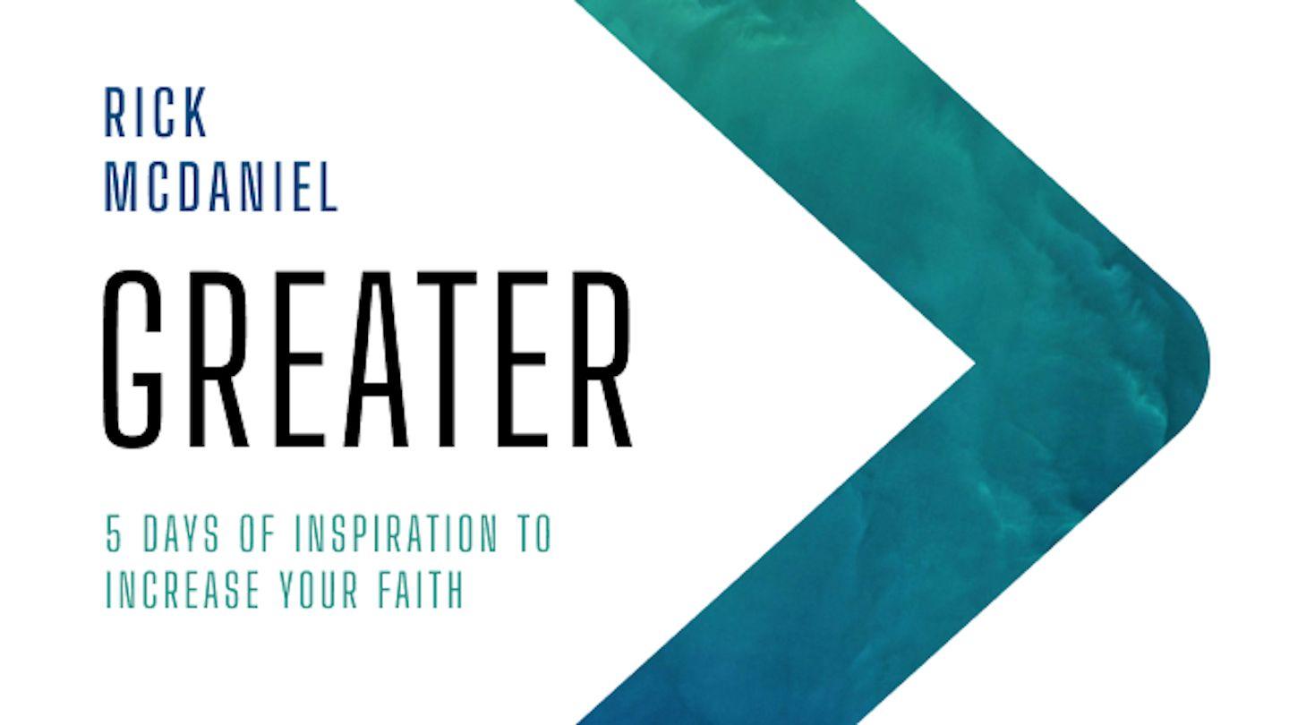 GREATER: 5 Days of Inspiration to Increase Your Faith
