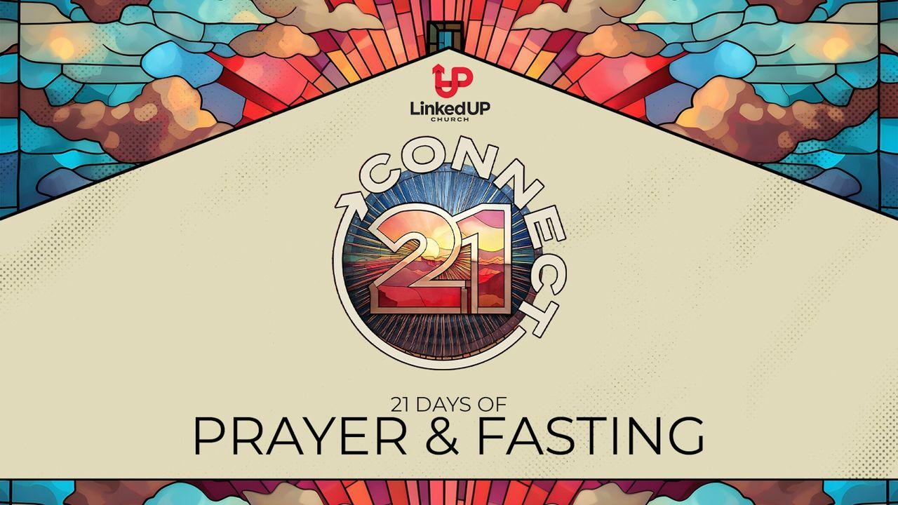 Connect 21- Prayer + Fasting - Holy Spirit, Our Helper