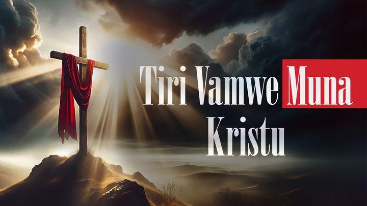Tiri Vamwe Muna Kristu