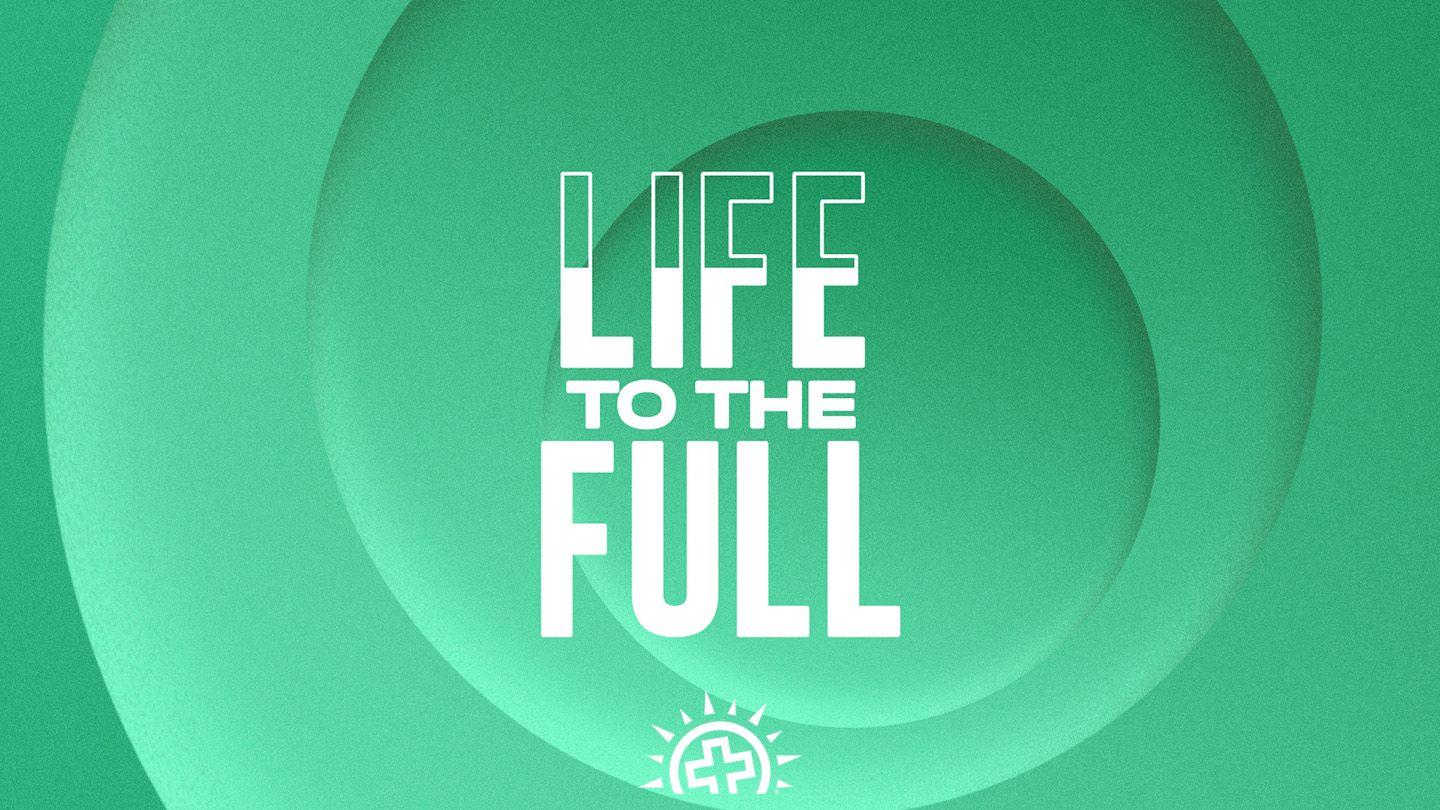 Life to the Full: A Study on Whole-Life Generosity Luke 21:1-19 English Standard Version Revision 2016