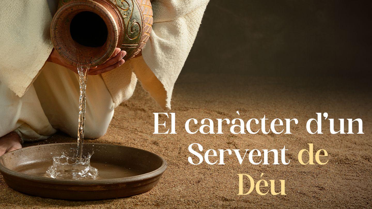 El caràcter d’un Servent de Déu ROMANS 12:19 Bíblia Evangèlica Catalana
