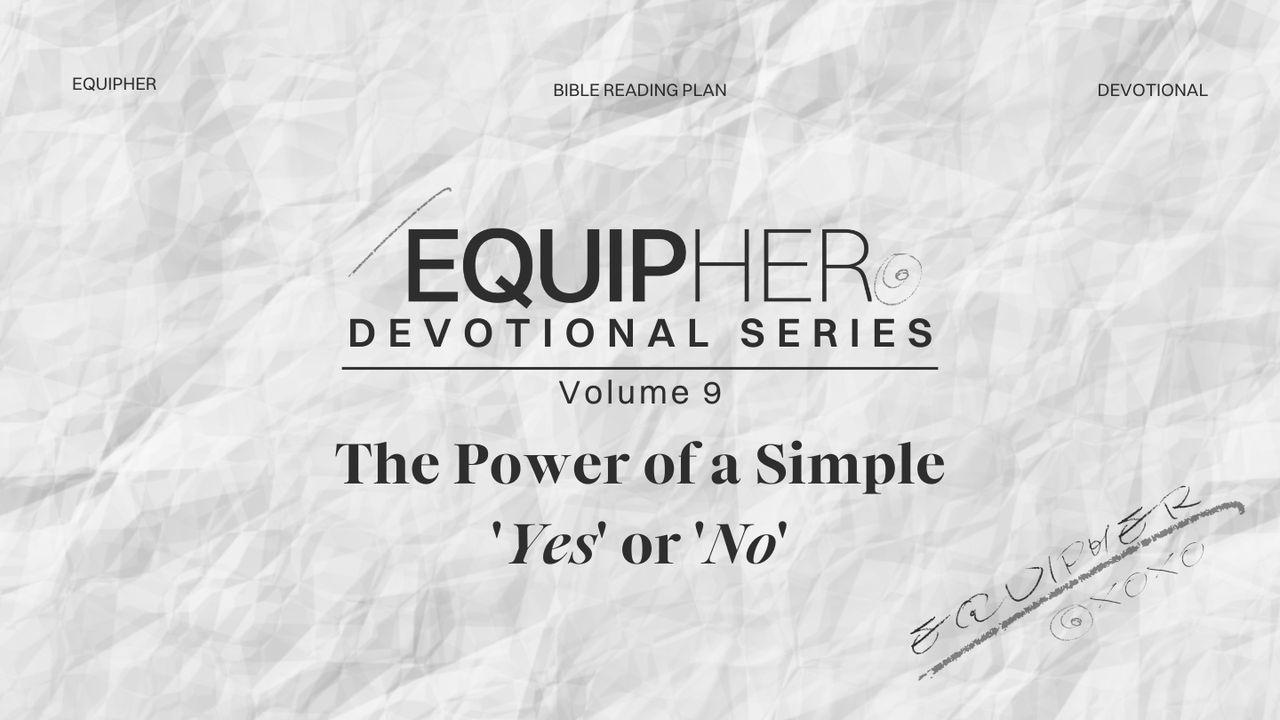 EquipHer Vol. 9: "The Power of a Simple 'Yes' or 'No'"