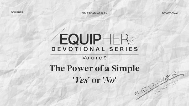 EquipHer Vol. 9: "The Power of a Simple 'Yes' or 'No'"